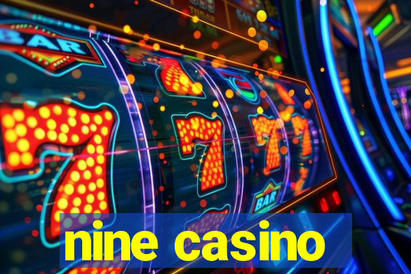 nine casino