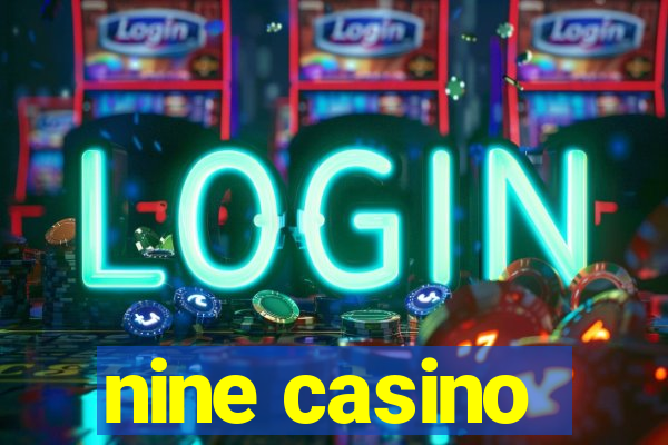 nine casino