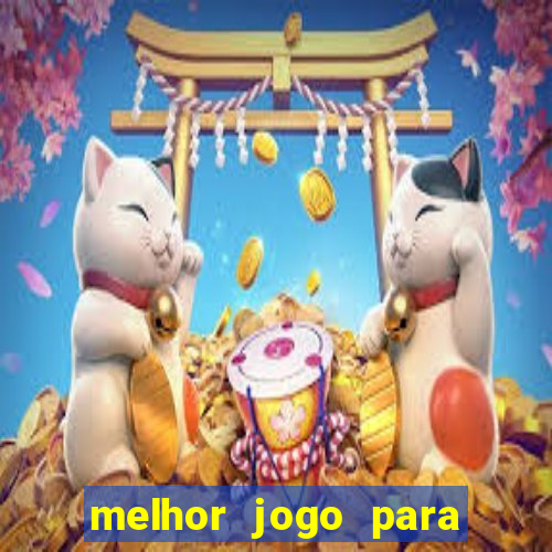 melhor jogo para ganhar dinheiro no celular