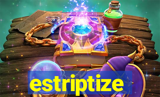 estriptize