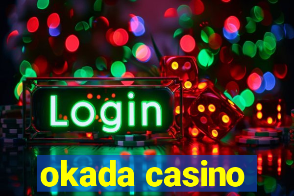 okada casino