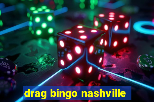 drag bingo nashville