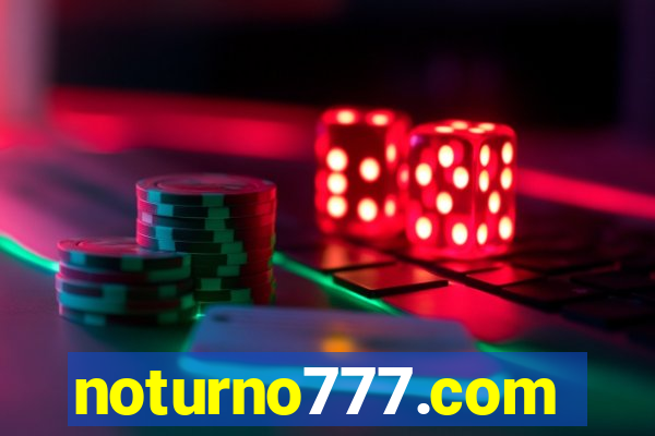 noturno777.com