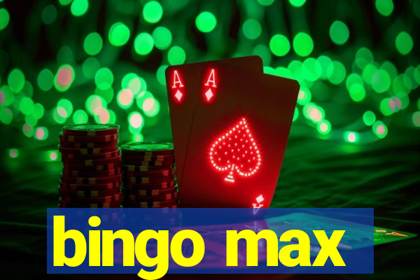 bingo max