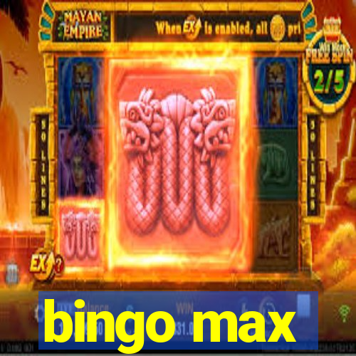 bingo max