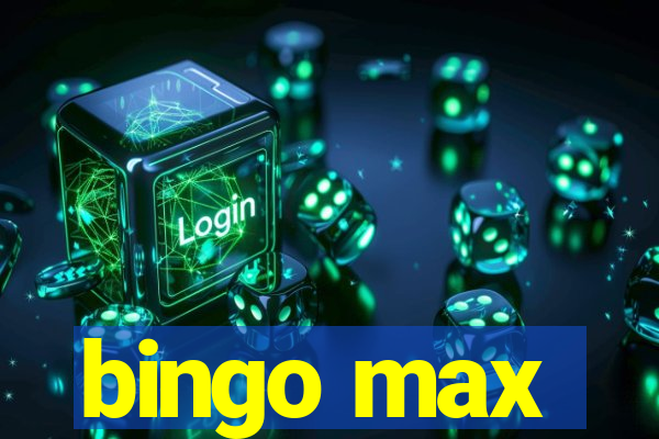 bingo max