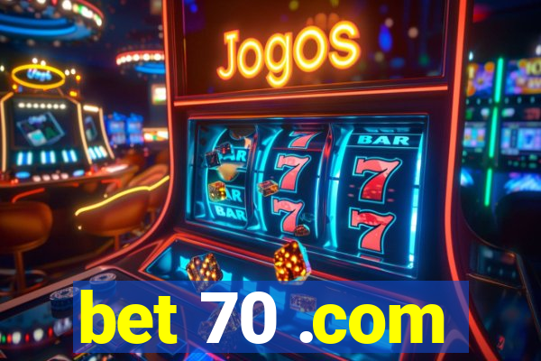 bet 70 .com