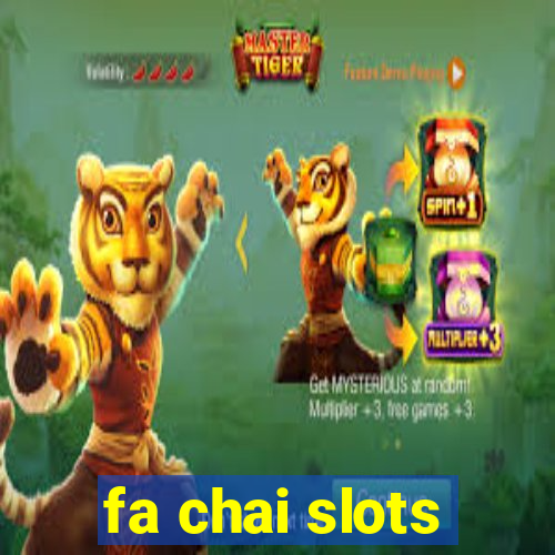 fa chai slots