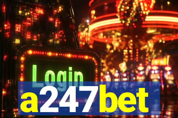 a247bet