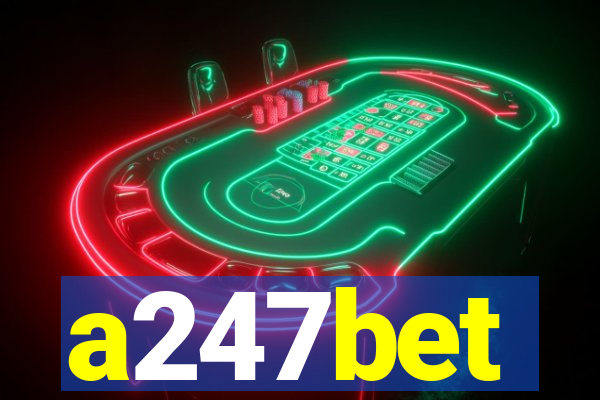 a247bet