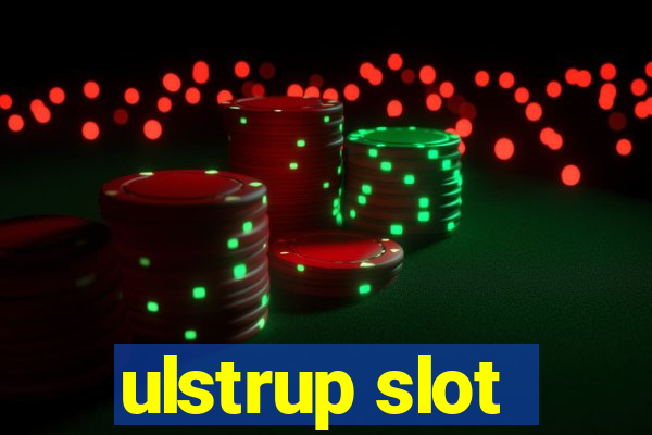 ulstrup slot