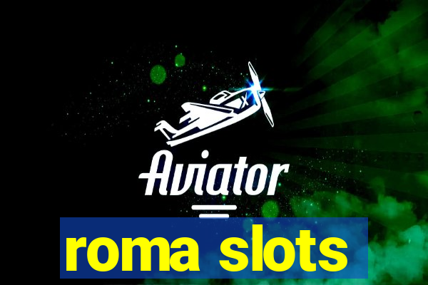 roma slots