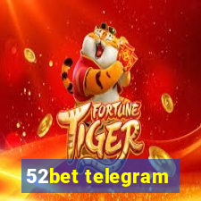 52bet telegram