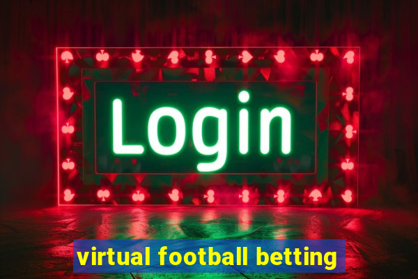 virtual football betting