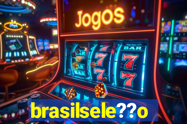 brasilsele??o