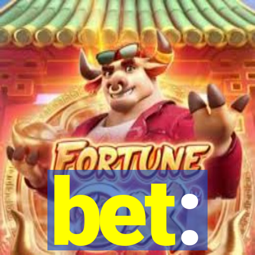 bet: