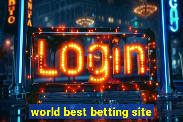 world best betting site