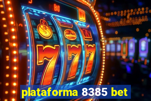 plataforma 8385 bet