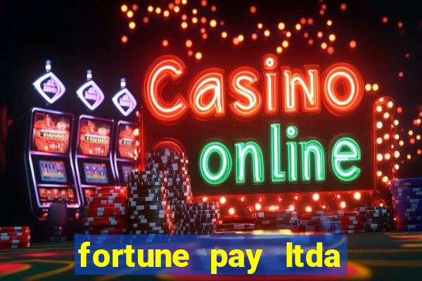 fortune pay ltda plataforma de jogos