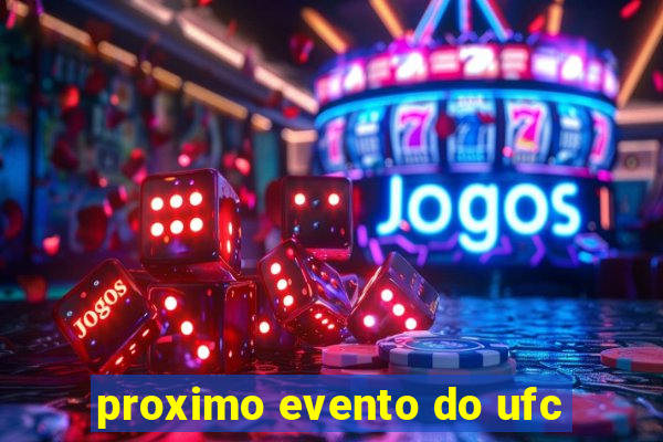 proximo evento do ufc