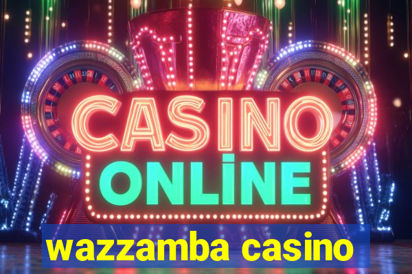 wazzamba casino