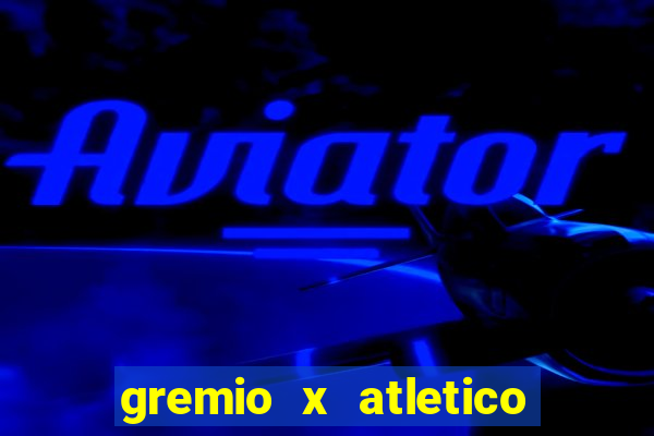 gremio x atletico mg palpite