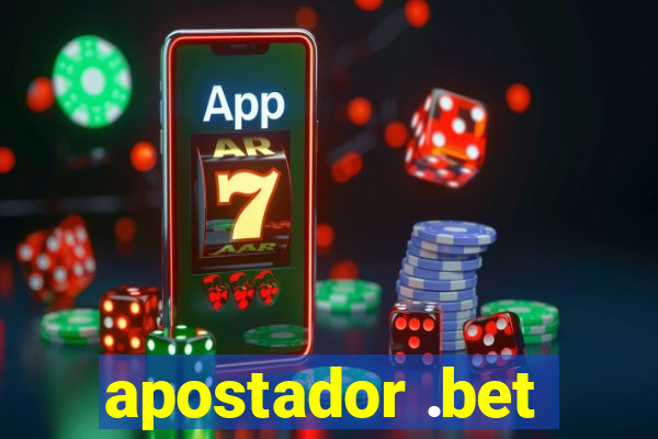 apostador .bet