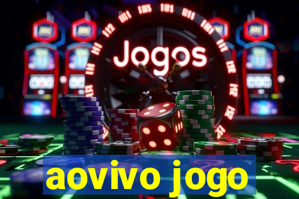 aovivo jogo