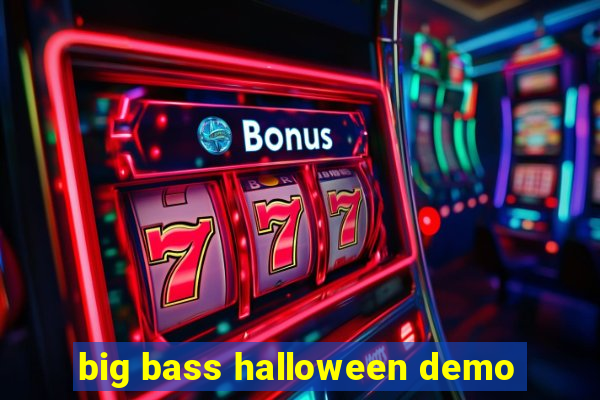 big bass halloween demo