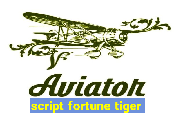 script fortune tiger