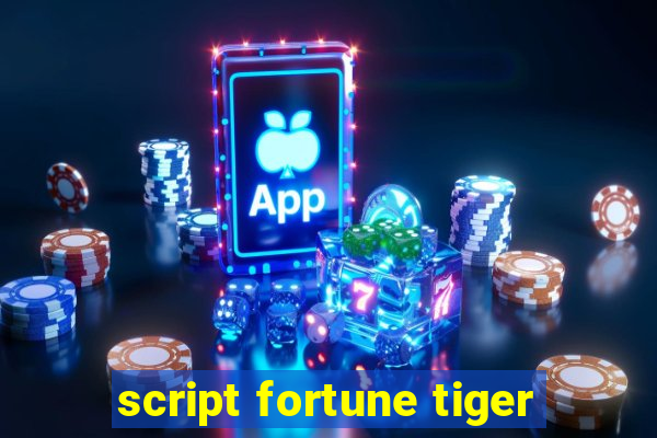 script fortune tiger