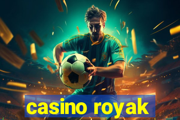 casino royak