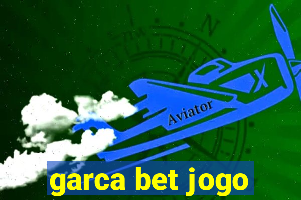 garca bet jogo