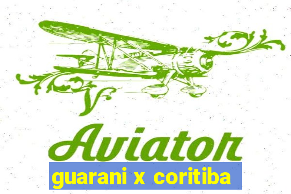 guarani x coritiba