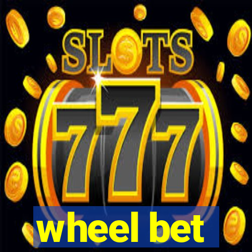 wheel bet