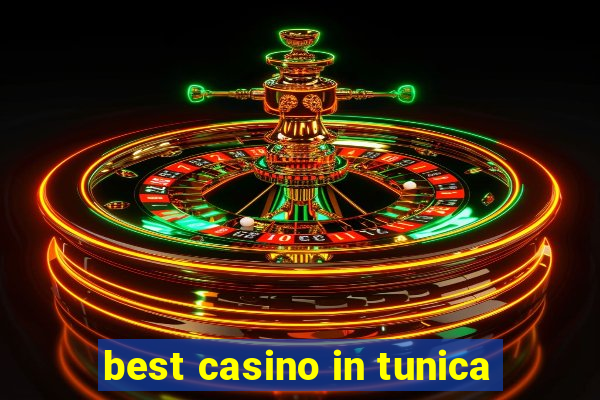 best casino in tunica