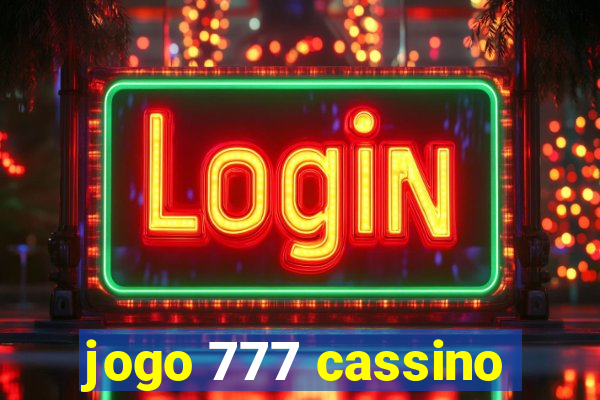 jogo 777 cassino