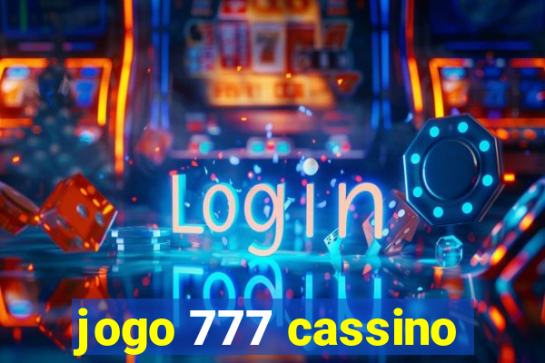 jogo 777 cassino