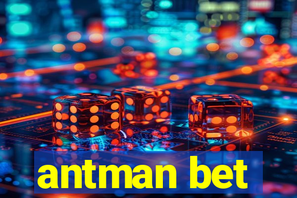 antman bet