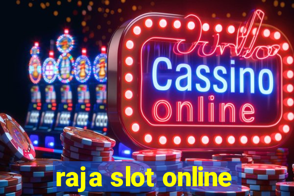 raja slot online