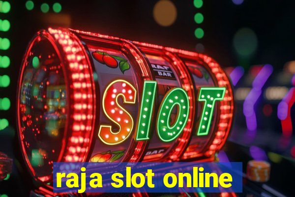 raja slot online