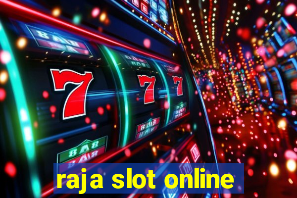 raja slot online