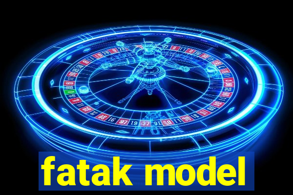 fatak model