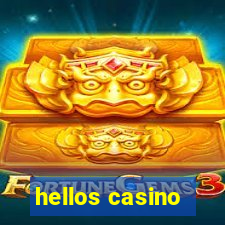 hellos casino