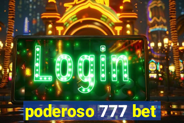 poderoso 777 bet