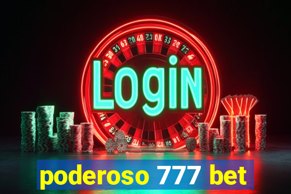 poderoso 777 bet