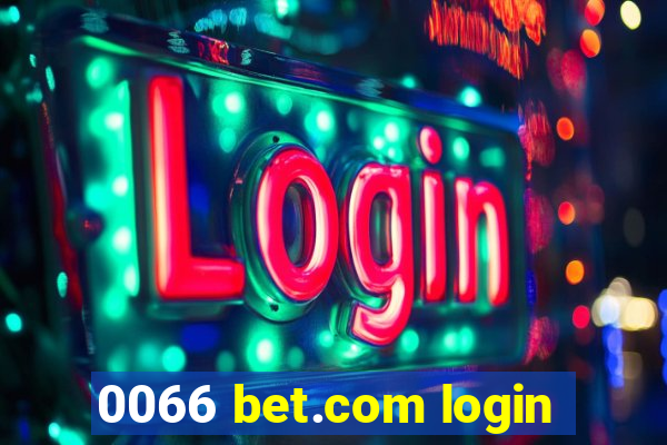 0066 bet.com login