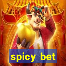 spicy bet