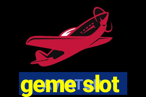 geme slot