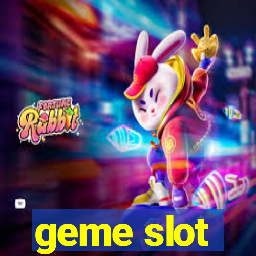 geme slot